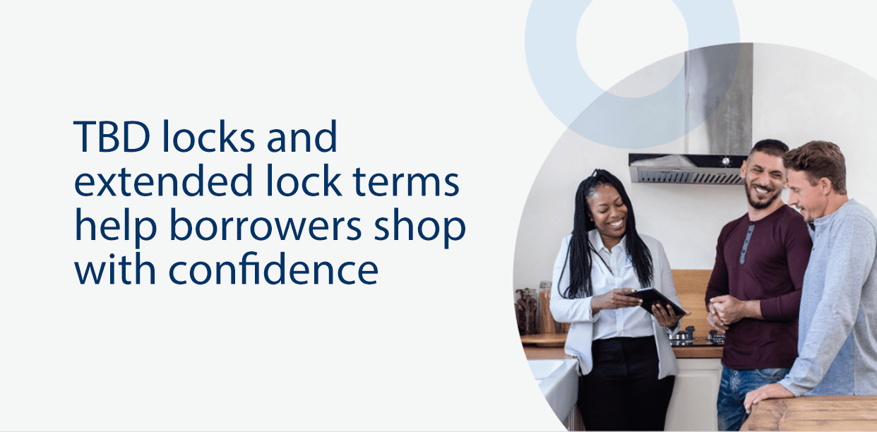 TBD lock and extended lock terms help borrowers shop with confidence